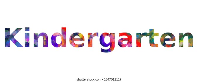 Kindergarten. Colorful Typography Text Banner. Word Kindergarten Vector Design