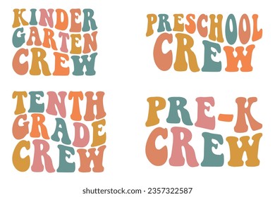 Kindergarten crew, preschool crew, tenth grade crew, pre-k crew retro wavy SVG bundle T-shirt designs