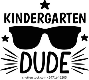 Kindergarten Dude Back To School Typography Design