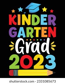 Kindergarten Grad 2023 Back To School T shirt Print Template