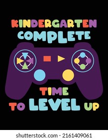 Kindergarten Graduation Shirt Level Complete Video Gamer T-Shirt