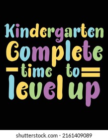 Kindergarten Graduation Shirt Level Complete Colorful Level Up Typography T-Shirt