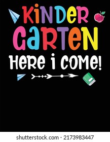 Kindergarten Here I come vector Back to school for all children kids girls boys