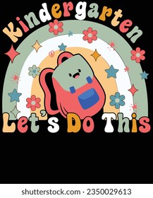 Kindergarten let's do this t shirt design
