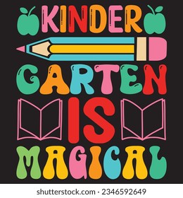 Kindergarten Is Magical t-shirt design vector file