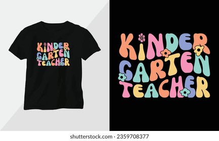 kindergarten teacher - Retro Groovy Inspirational T-shirt Design with retro style svg