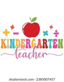 Kindergarten Teacher Sweatshirt, Teacher Shirt, Kindergarten Teacher, Back To School, Teacher Gifts, Cut File,Retro