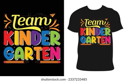 kindergarten t-shirt design.team kindergarten.colorful t-shirt design vector for print on demand.Ready for print poster card vintage vector and illustration.