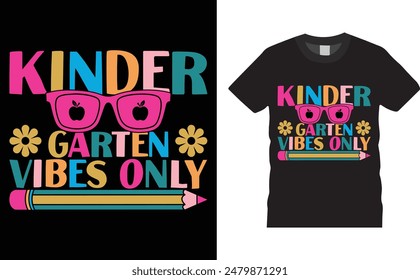 Solo vibraciones de jardín de infantes, diseño de camiseta de Vector de tipografía de regreso a la escuela. Diseño de camiseta de regreso a la escuela con cotización motivacional. Plantilla de diseño de camiseta, diseño de Vector cualquier estampado, ropa, póster.