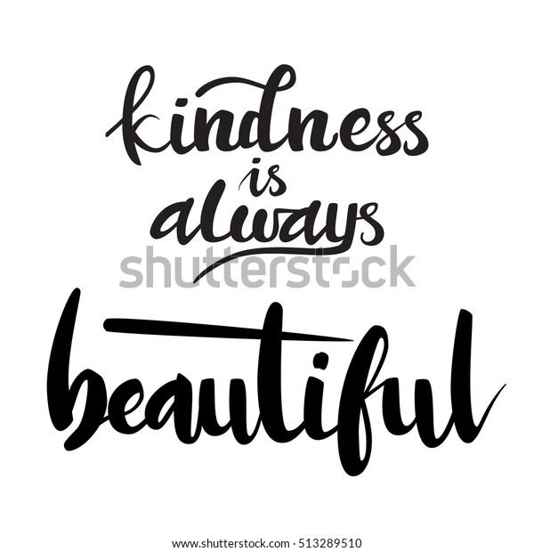 Kindness Always Beautiful Lettering Quote Card Stock Vector (Royalty ...