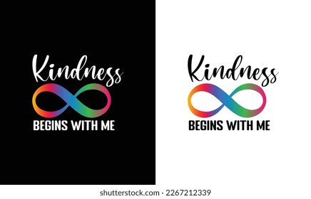 Kindness Begins With Me Autism Quote T shirt design, typography
