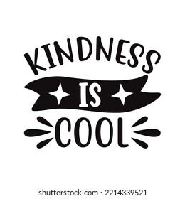 Kindness is cool T-shirt design