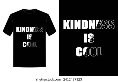 kindness is cool t-shirts design motivational and inspirational quotes typography t shirt design Vector