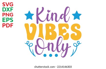 Kindness is essential, Inspiration cut files, Motivational saying eps files, inspiration Quotes SVG Cut Files Designs, Inspiration quotes SVG cut files