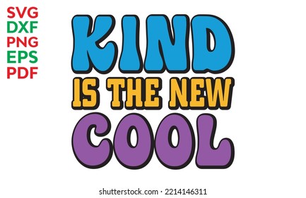 Kindness is essential, Inspiration cut files, Motivational saying eps files, inspiration Quotes SVG Cut Files Designs, Inspiration quotes SVG cut files