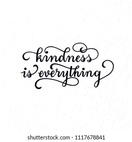 Kindness is everything - motivational quote, hand-lettered vector banner