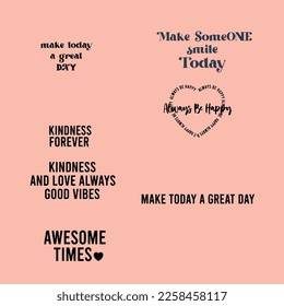 kindness forever and awesome times slogan