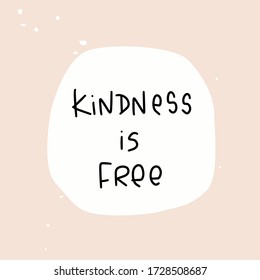 Kindness is free modern calligraphy quote in a hand drawn circle frame on modern peach abstract background with paint spray marks. 