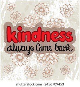 Kindness hand lettering motivation quotes illustration vector