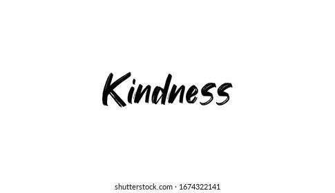 Kindness lettering sign. Hand drawn style tipography for banners, badges, postcard, t-shirt, prints, posters.

