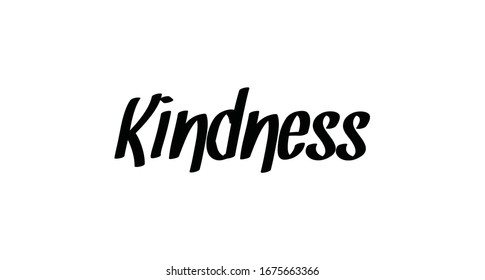 Kindness lettering sign. Hand drawn style tipography for banners, badges, postcard, t-shirt, prints, posters.
