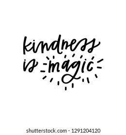 Kindness is magic