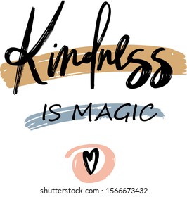 kindness is magic qoute. Vector design. All element are isolated