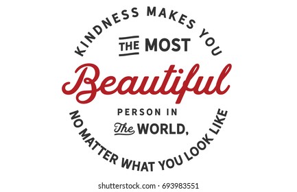 Kindness Makes You Most Beautiful Person Stock Vector Royalty Free