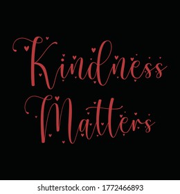 Kindness Matter with calligraphic look