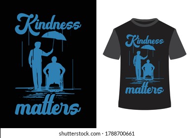 Kindness Matters T-shirt Design Template
