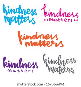 kindness matters typgraphy design in handwriting style, good for tshirt design