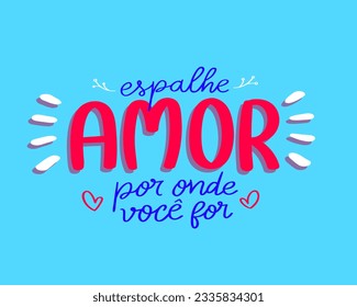 Kindness poster in Brazilian Portuguese. Translation - Spread love wherever you go.