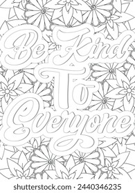 Kindness Quotes Flower Coloring Page Beautiful black and white illustration for adult coloring book