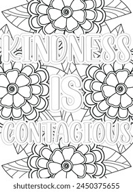 Kindness quotes Flower Coloring Page Beautiful black and white illustration for adult coloring book