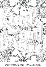 Kindness quotes Flower Coloring Page Beautiful black and white illustration for adult coloring book