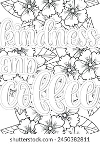 Kindness quotes Flower Coloring Page Beautiful black and white illustration for adult coloring book