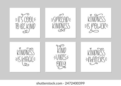 Kindness Quotes Set. Anti Bullying, Bully Prevention Phrases Collection. Kind Vibes Only, Kindness Matters Prints for Posters, Cards, Banners and Mugs.