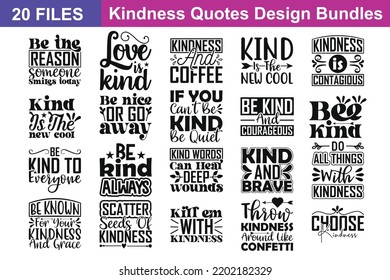 Kindness Quotes svg Bundle. Quotes about Kindness, Kindness cut files Bundle of 20 svg eps Files for Cutting Machines Cameo Cricut, Kindness Quotes