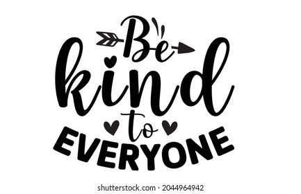 Kindness SVG Quotes Design Template