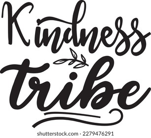 Kindness tribe svg , Positivity design, Positivity Svg design