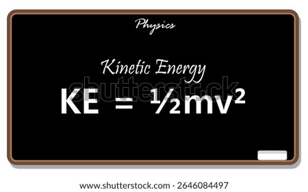 Kinetic energy physics formula chalkboard equation ke equals half mv squared science education concept
