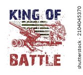 King of 198 battle artillery t-shirt design