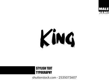 King Baby Boy Name In Bold Grunge And Rough Typography Brush Text