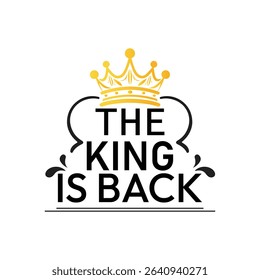 THE KING IS BACK- TYPOGRAAPHY DESIGN.