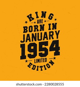 King are born in January 1954. King are born in January 1954 Retro Vintage Birthday