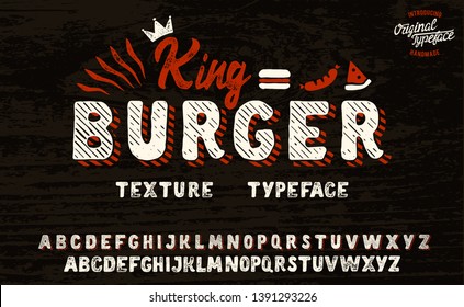 King Burger. Vintage 3D serif font. Hand made font and logotype. Vintage style. Old whiskey. Clothing collection. Retro print. Hipster style.