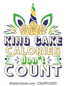 King cake calories don't count Mardi Gras SVG Design, SVG bundle, Mardi Gras new, free pic, Mardi Gras t-shirt, ready to print, cut file,  T-shirt design bundle, new SVG design,  svg