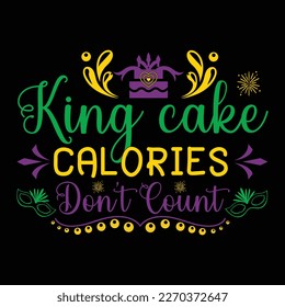 King Cake Calories Don't Count  Svg svg