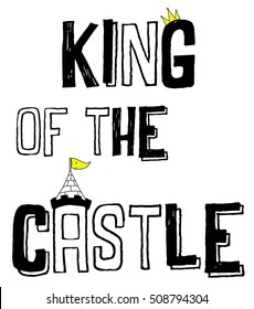 king of the castle slogan.T-shirt design for kids vector illustration