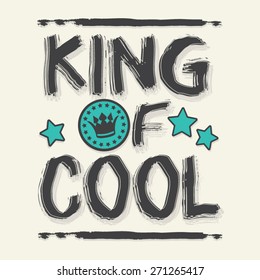 King of cool typography, slogan , t-shirt graphics, vectors